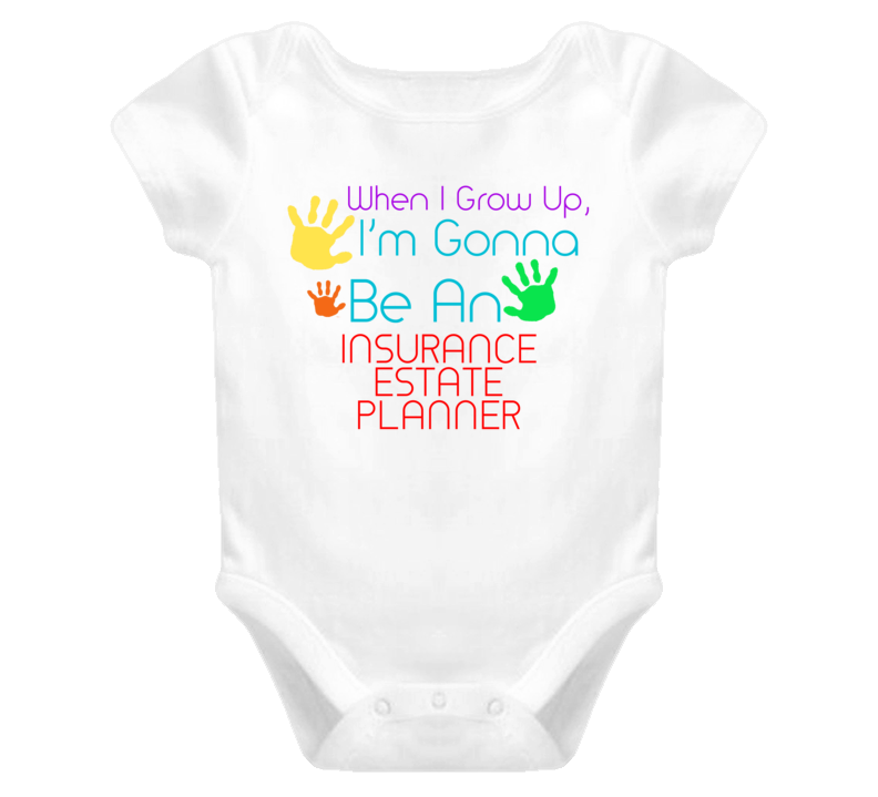 I Am Gonna Be An Insurance Estate Planner Cute Baby One Piece