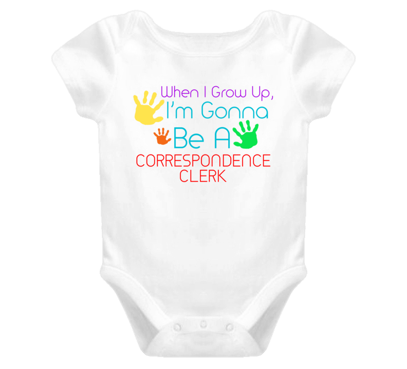 I Am Gonna Be A Correspondence Clerk Cute Baby One Piece