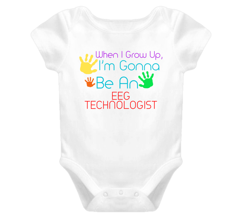 I Am Gonna Be An Eeg Technologist Cute Baby One Piece
