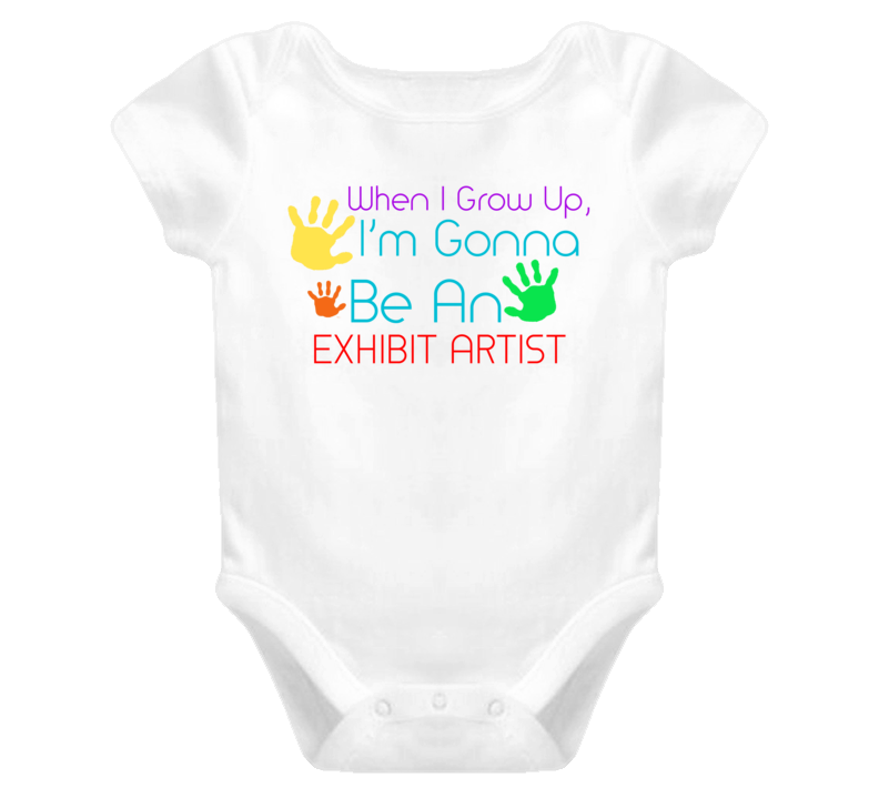 I Am Gonna Be An Exhibit Artist Cute Baby One Piece