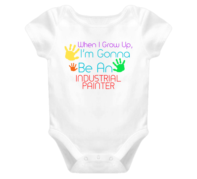 I Am Gonna Be An Industrial Painter Cute Baby One Piece