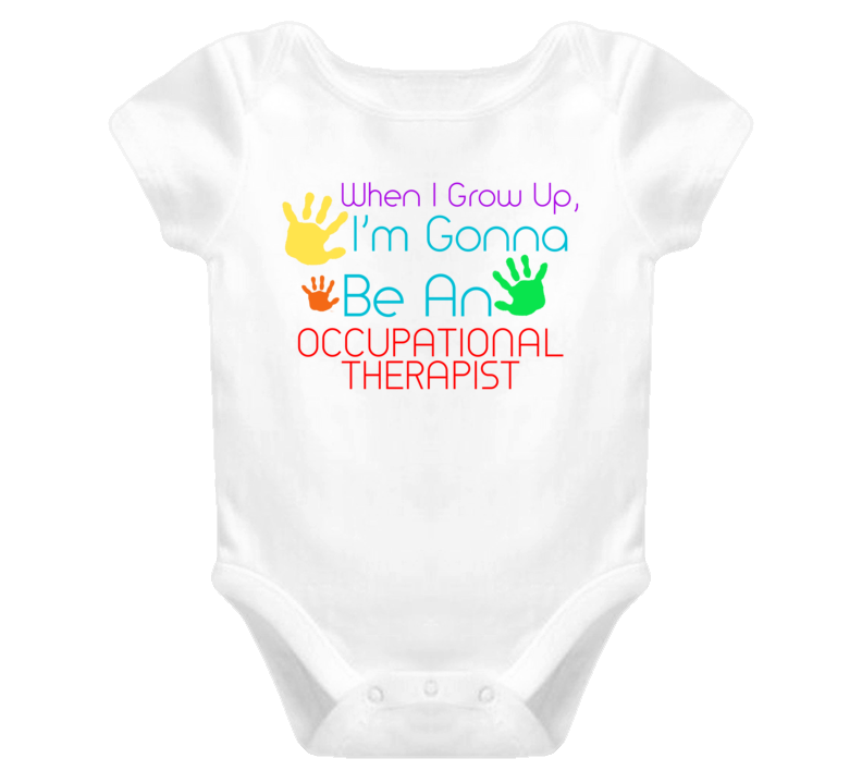 I Am Gonna Be An Occupational Therapist Cute Baby One Piece