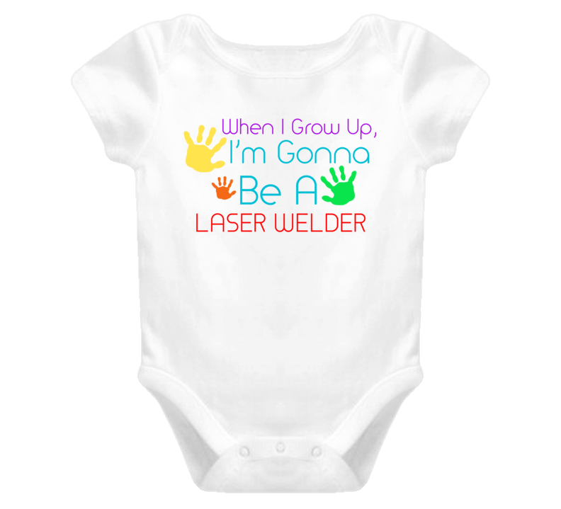 I Am Gonna Be A Laser Welder Cute Baby One Piece