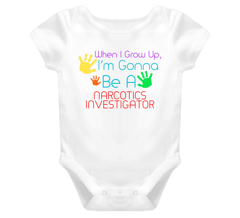 I Am Gonna Be A Narcotics Investigator Cute Baby One Piece
