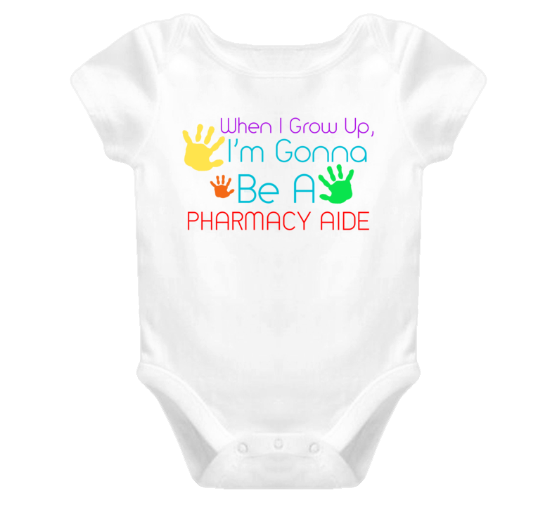 I Am Gonna Be A Pharmacy Aide Cute Baby One Piece