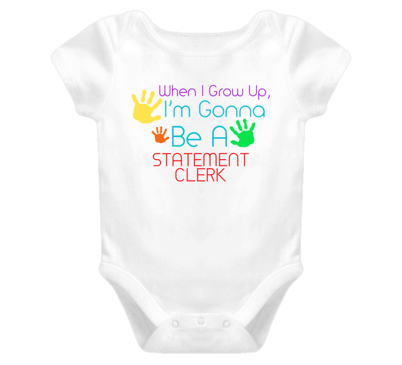 I Am Gonna Be A Statement Clerk Cute Baby One Piece