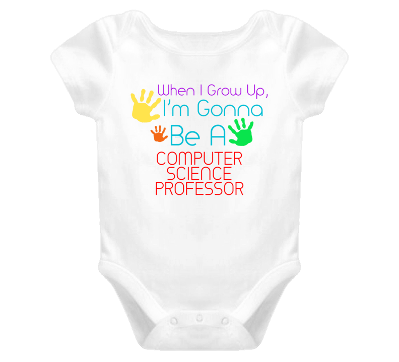 I Am Gonna Be A Computer Science Professor Cute Baby One Piece