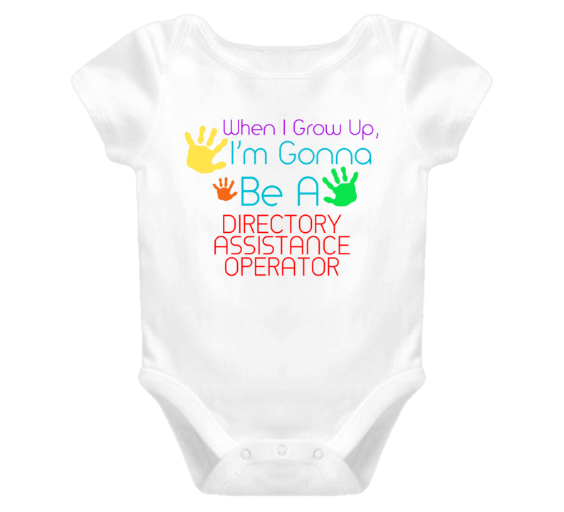 I Am Gonna Be A Directory Assistance Operator Cute Baby One Piece