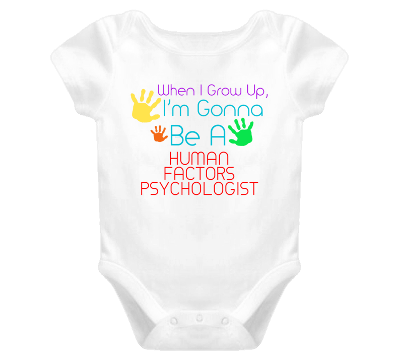 I Am Gonna Be A Human Factors Psychologist Cute Baby One Piece