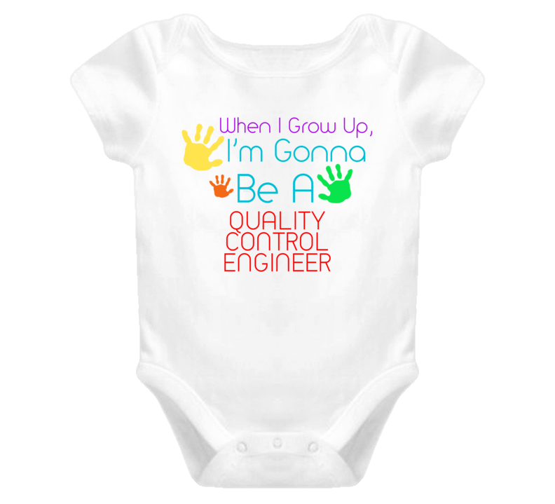 I Am Gonna Be A Quality Control Engineer Cute Baby One Piece