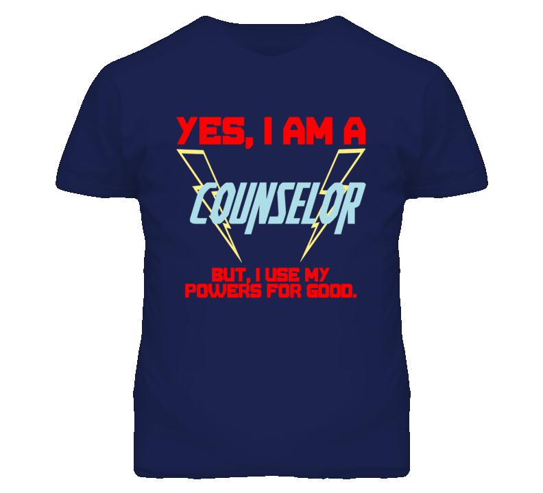 Yes I Am A Counselor  Funny Powers T Shirt