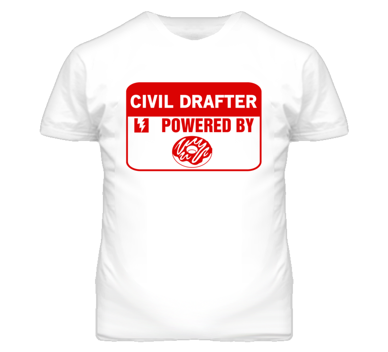 Civil Drafter Fueled By Donuts Occupation T Shirt