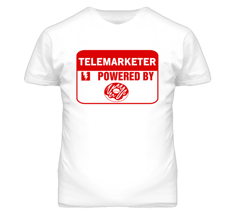 Telemarketer Fueled By Donuts Occupation T Shirt Telemarketer Fueled By Donuts Occupation T Shirt