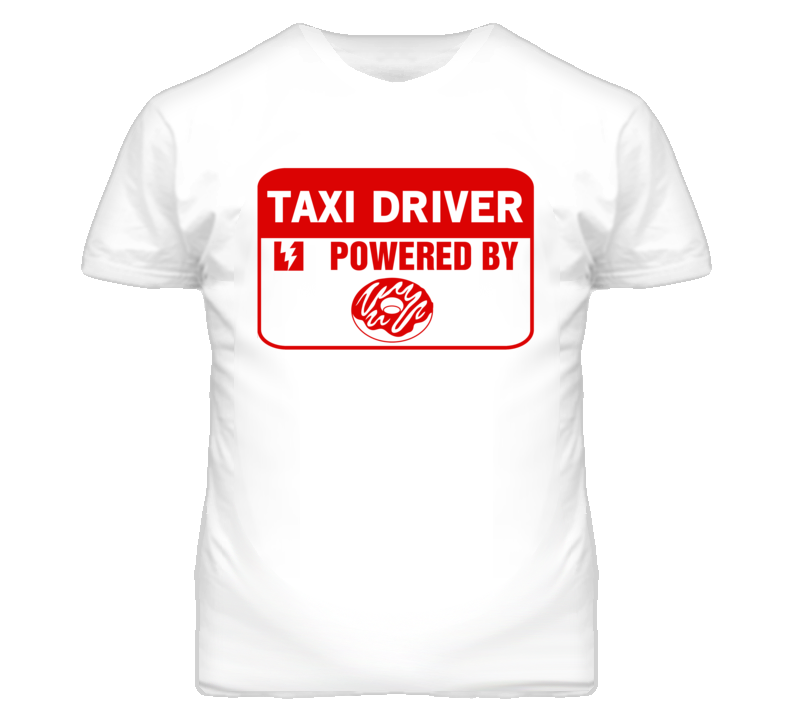 Taxi Driver Fueled By Donuts Occupation T Shirt Taxi Driver Fueled By Donuts Occupation T Shirt