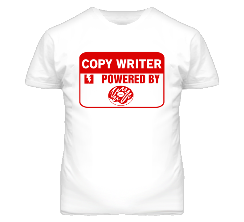 Copy Writer Fueled By Donuts Occupation T Shirt