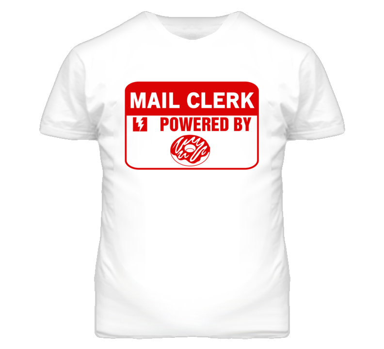 Mail Clerk Fueled By Donuts Occupation T Shirt Mail Clerk Fueled By Donuts Occupation T Shirt
