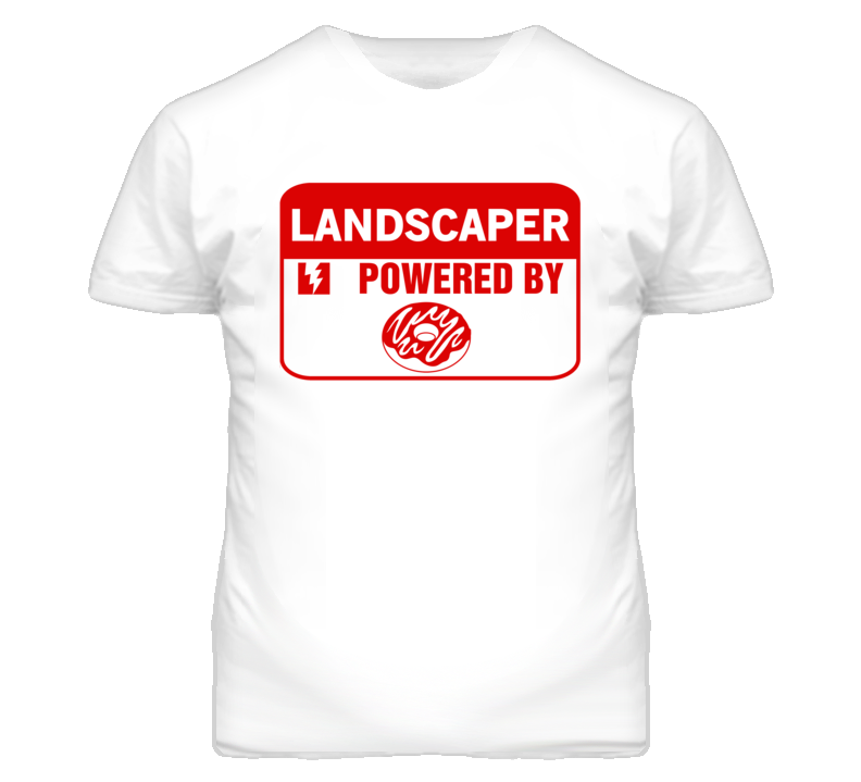 Landscaper Fueled By Donuts Occupation T Shirt