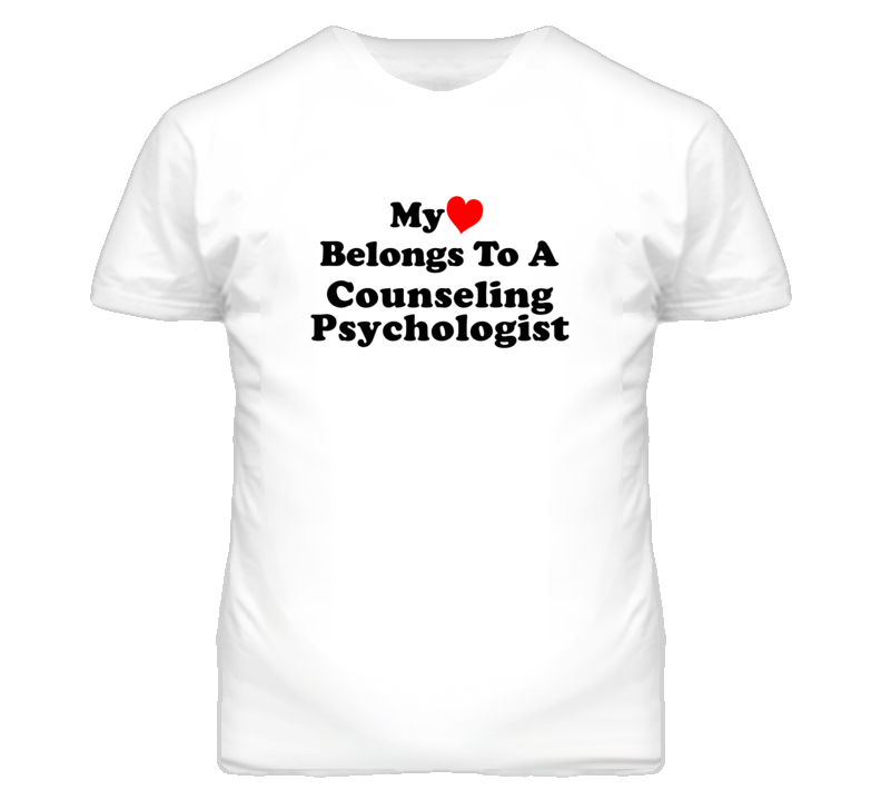 My Heart Belongs To A Counseling Psychologist Funny T Shirt