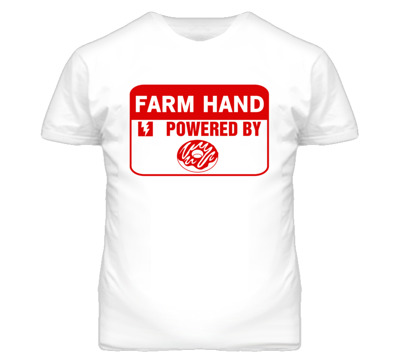Farm Hand Fueled By Donuts Occupation T Shirt
