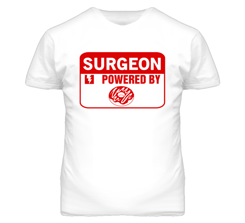 Surgeon Fueled By Donuts Occupation T Shirt