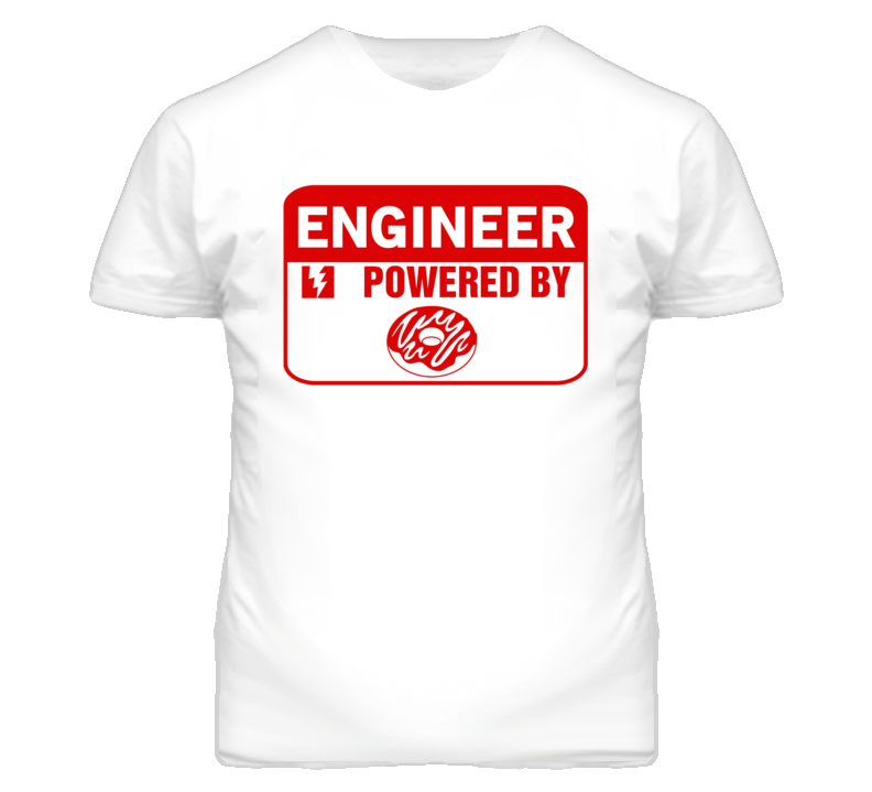 Engineer Fueled By Donuts Occupation T Shirt