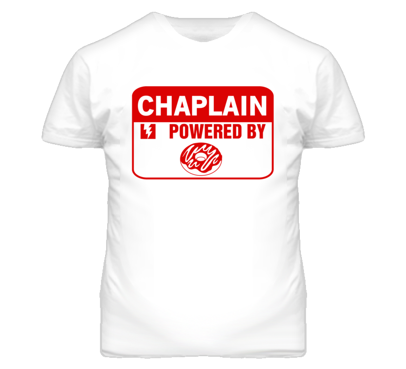 Chaplain Fueled By Donuts Occupation T Shirt