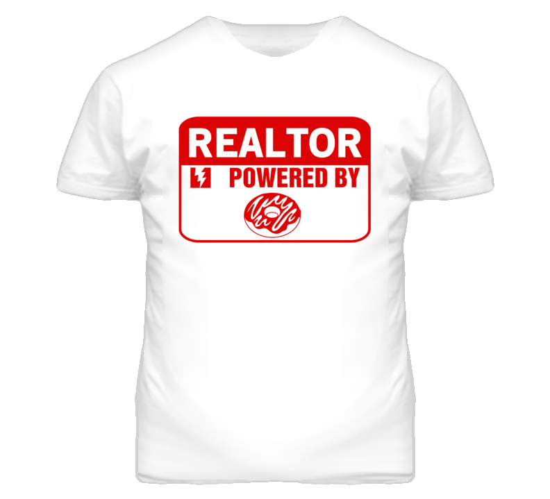 Realtor Fueled By Donuts Occupation T Shirt