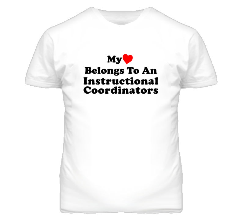 My Heart Belongs To An Instructional Coordinators Funny T Shirt