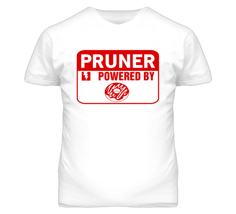 Pruner Fueled By Donuts Occupation T Shirt Pruner Fueled By Donuts Occupation T Shirt