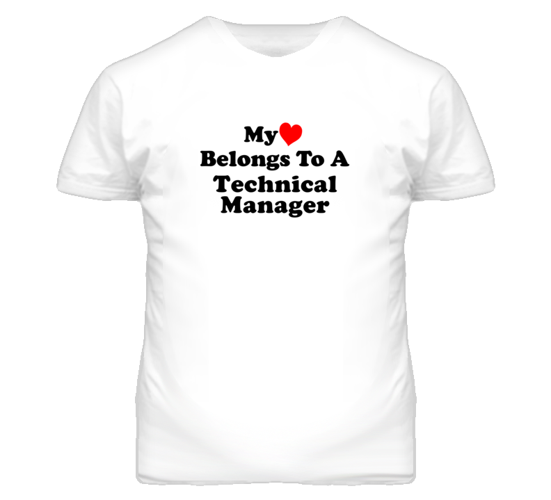 My Heart Belongs To A Technical Manager Funny T Shirt My Heart Belongs To A Technical Manager Funny T Shirt