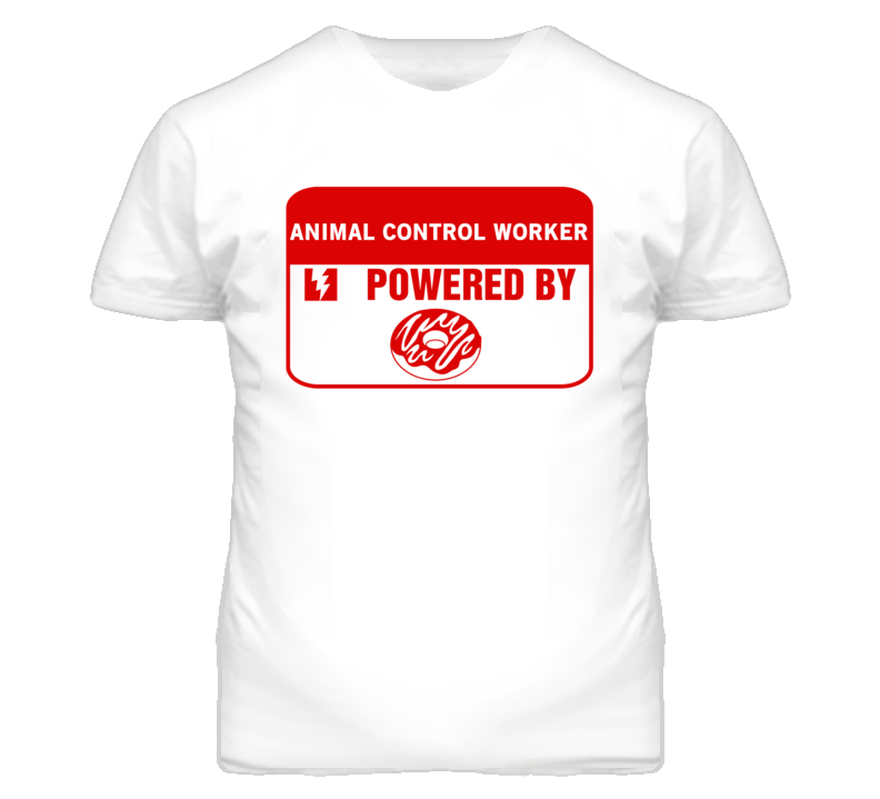 Animal Control Workers Fueled by Donuts Occupations T Shirt