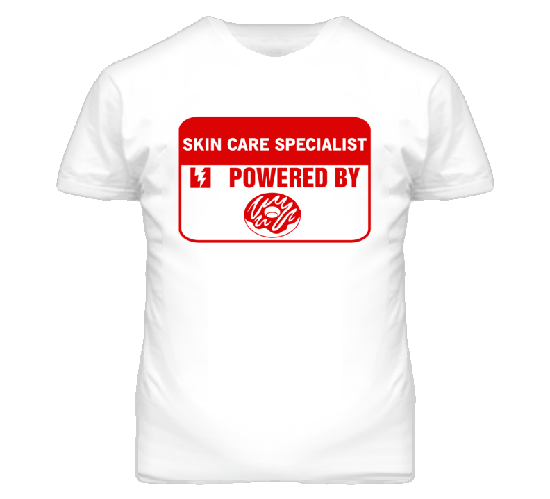 Skin Care Specialists Fueled by Donuts Occupations T Shirt