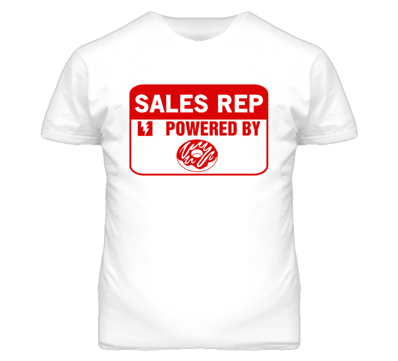 Sales Representatives Fueled by Donuts Occupations T Shirt