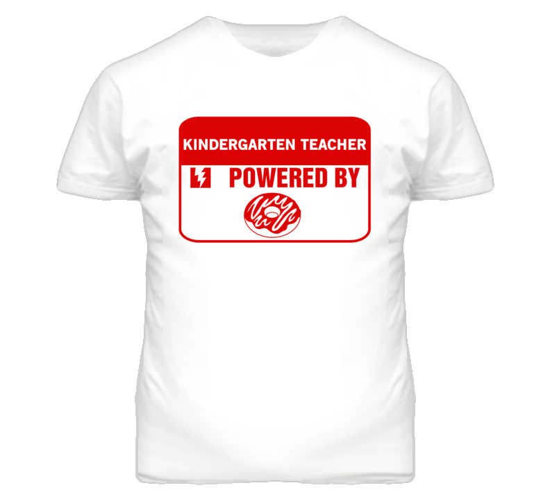 Kindergarten Teachers Fueled by Donuts Occupations T Shirt