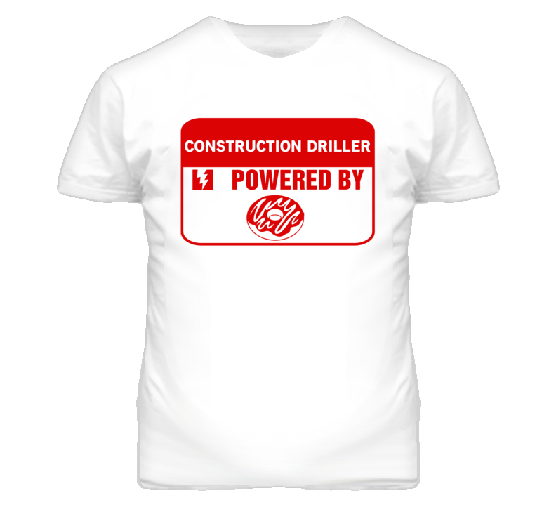 Construction Drillers Fueled by Donuts Occupations T Shirt