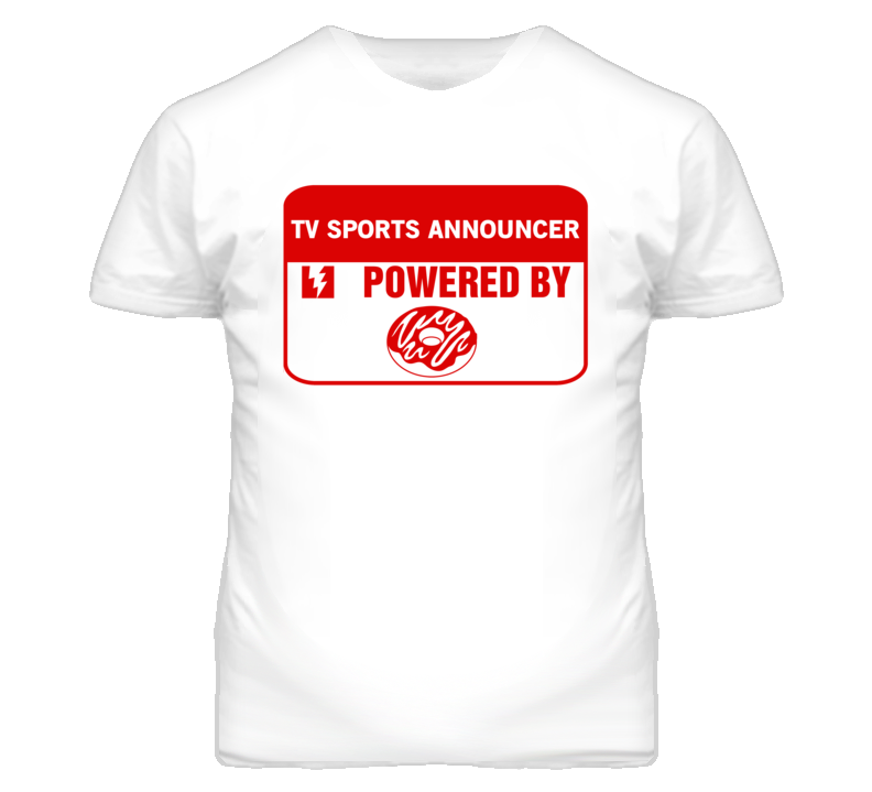 TV Sports Announcers Fueled by Donuts Occupations T Shirt