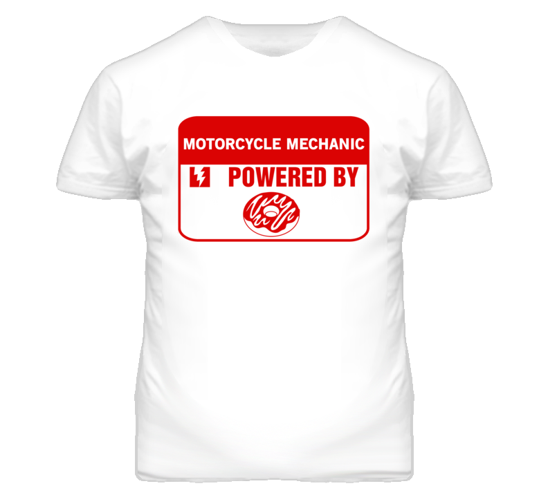 Motorcycle Mechanics Fueled by Donuts Occupations T Shirt