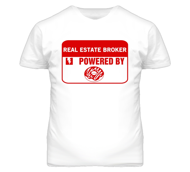 Real Estate Brokers Fueled by Donuts Occupations T Shirt