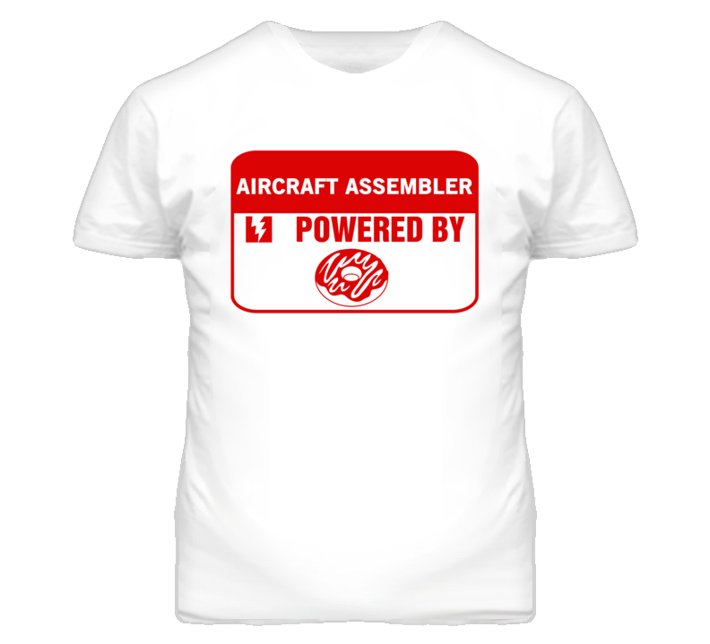 Aircraft Assemblers Fueled by Donuts Occupations T Shirt