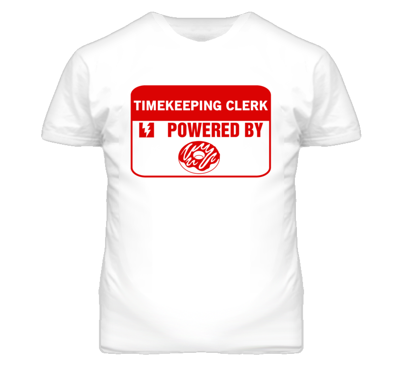 Timekeeping Clerks Fueled by Donuts Occupations T Shirt