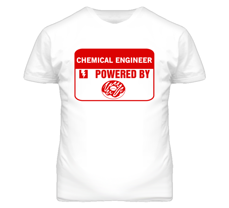 Chemical Engineers Fueled by Donuts Occupations T Shirt