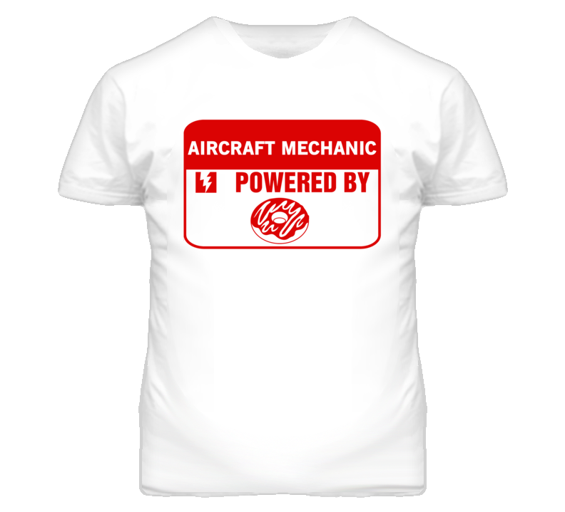 Aircraft Mechanics Fueled by Donuts Occupations T Shirt