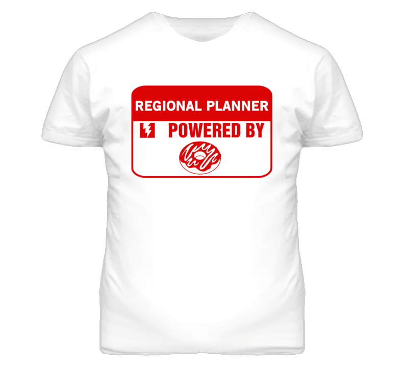 Regional Planners Fueled by Donuts Occupations T Shirt