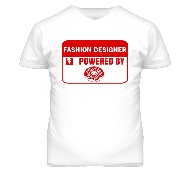 Fashion Designers Fueled by Donuts Occupations T Shirt