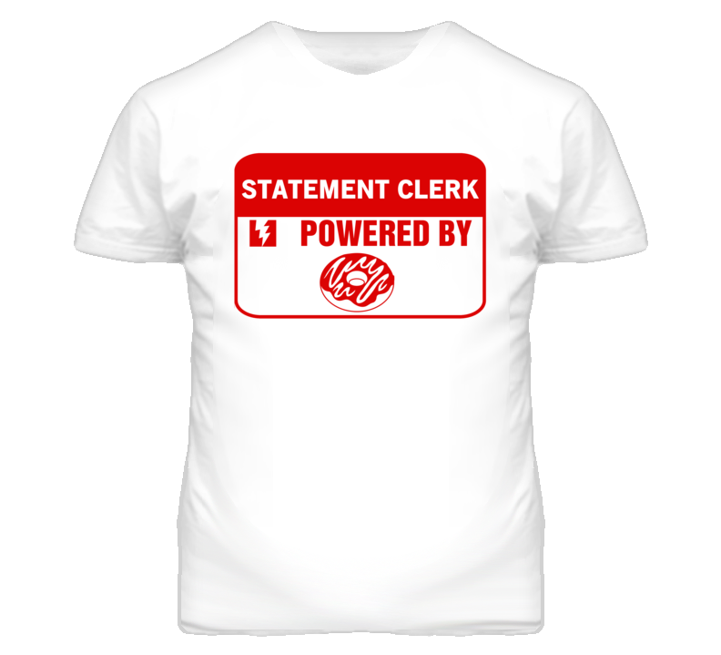 Statement Clerks Fueled by Donuts Occupations T Shirt