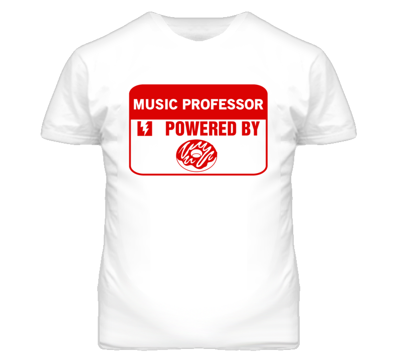 Music Professors Fueled by Donuts Occupations T Shirt