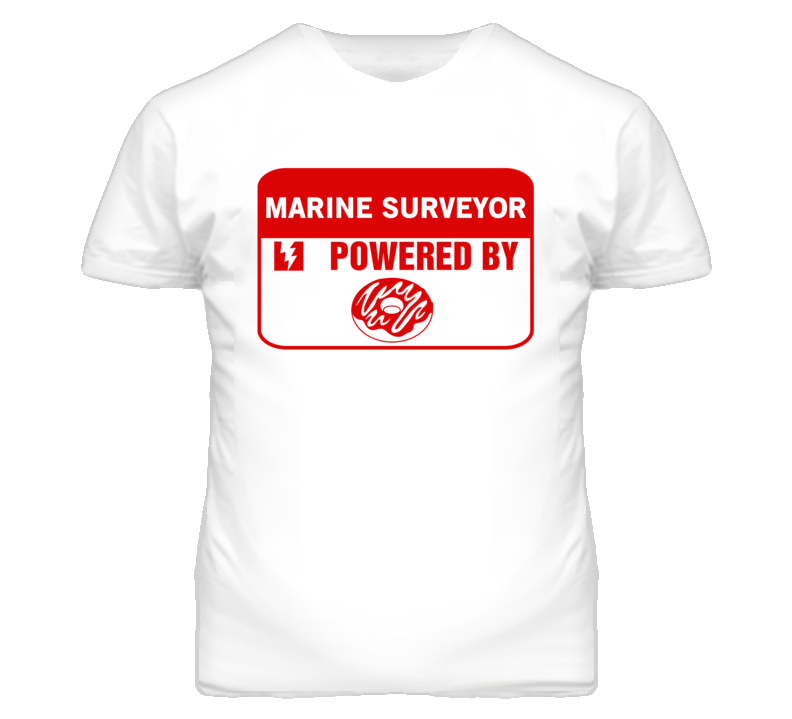 Marine Surveyors Fueled by Donuts Occupations T Shirt