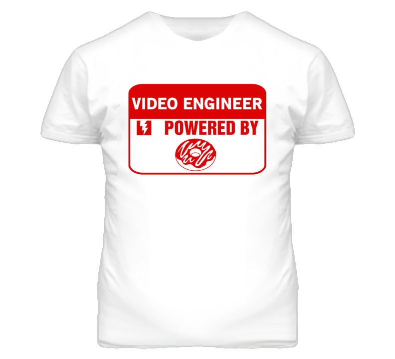 Video Engineers Fueled by Donuts Occupations T Shirt