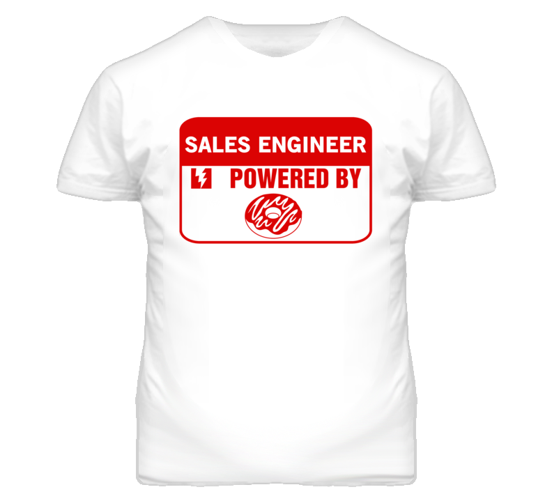 Sales Engineers Fueled by Donuts Occupations T Shirt
