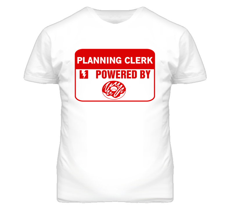 Planning Clerks Fueled by Donuts Occupations T Shirt